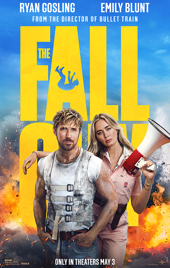 The Fall Guy Poster. Only In Theaters May 3, 2024